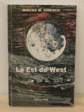 Mircea M. Ionescu - La Est de West