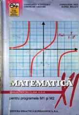 Matematica. Manual pentru clasa a XI-a, pentru programele M1 si M2 foto