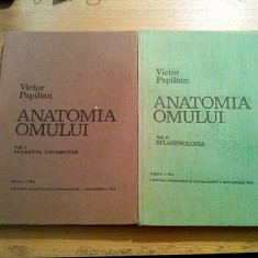 ANATOMIA OMULUI 2 Vol. - Victor Papilian - Editura Didactica, Editia a VI -a