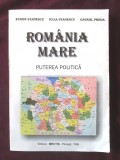 ROMANIA MARE. PUTEREA POLITICA, Ed.II, E. Stanescu, I. Stanescu, G. Preda, 1998