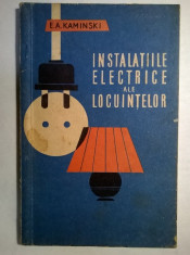 E. A. Kaminski - Instalatiile electrice ale locuintelor foto