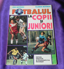 Fotbalul la copii si juniori - Ion Motroc, Florin Motroc (f3100 foto