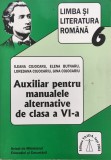 LIMBA SI LITERATURA ROMANA AUXILIAR PT MANUALELE ALTERNATIVE CLASA VI-A Cojocaru