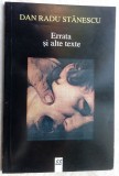 Cumpara ieftin DAN RADU STANESCU - ERRATA SI ALTE TEXTE (POEZIE IN VERSURI SI PROZA) [1998]