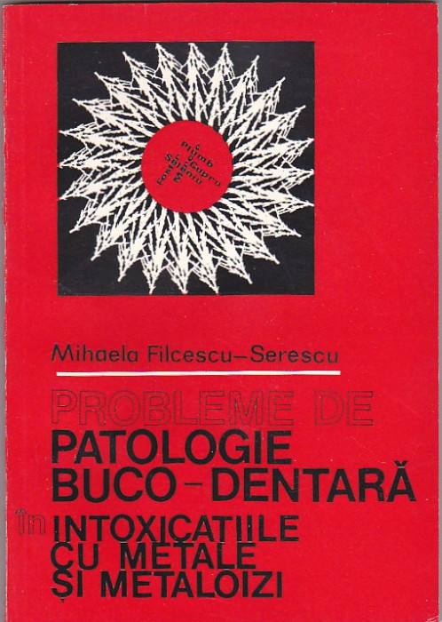 M. F.-SERESCU - PROBLEME DE PATOLOGIE BUCO-DENTARA IN INTOXICATIILE CU METALE