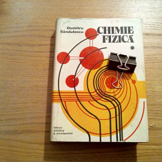 CHIMIE FIZICA Vol. I - Dumitru Sandulescu - Editura Stiintifica, 1979, 741 p.
