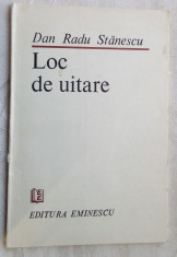 DAN RADU STANESCU - LOC DE UITARE (VERSURI) [editia princeps, 1987] foto