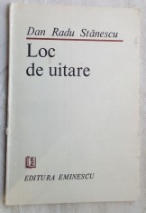 DAN RADU STANESCU - LOC DE UITARE (VERSURI) [editia princeps, 1987] foto