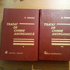 TRATAT DE CHIMIE ANORGANICA (2 vol.) - Dumitru Negoiu - Editura Tehnica, 1972