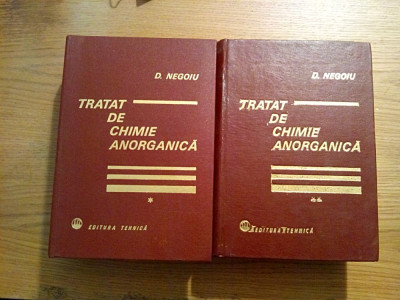 TRATAT DE CHIMIE ANORGANICA (2 vol.) - Dumitru Negoiu - Editura Tehnica, 1972 foto