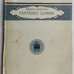 VIRGILIU MOSCOVICI (MONDA) - FANTANILE LUMINII (VERSURI, volum de debut - 1923)