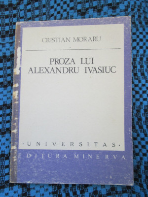 Cristian MORARU - PROZA LUI ALEXANDRU IVASIUC (1988) foto