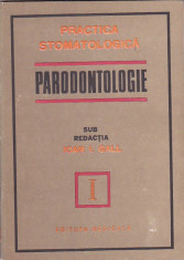 IOAN I. GALL - PRACTICA STOMATOLOGICA I PARODONTOLOGIE foto