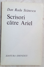 DAN RADU STANESCU - SCRISORI CATRE ARIEL (VERSURI) [editia princeps, 1984] foto