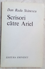 DAN RADU STANESCU - SCRISORI CATRE ARIEL (VERSURI) [editia princeps, 1984] foto