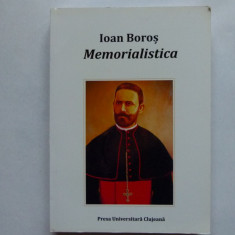 BANAT-IOAN BOROS, MEMORIALISTICA, ISTORIA BISERICII GRECO-CATOLICE, LUGOJ 2012