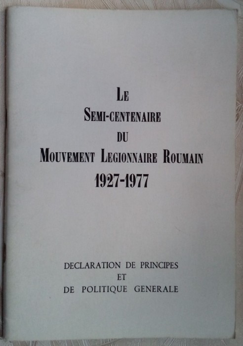 SEMI-CENTENAIRE DU MOUVEMENT LEGIONNAIRE ROUMAIN 1977(HORIA SIMA/CRETU/BRADESCU)