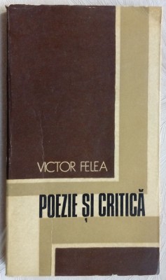 VICTOR FELEA-POEZIE SI CRITICA,1971:Ion Alexandru/Ion Horea/Nichita Stanescu+28 foto