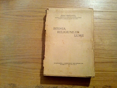 ISTORIA RELIGIUNILOR LUMII - Irineu Mihalcescu - Cugetarea, 1946, 452 p. foto