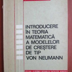 S. Cruceanu - Introducere in teoria matematica a modelelor de tip Von Neumann