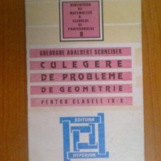 n7 Adalbert Schneider - Culegere De Probleme De Geometrie, Clasele Ix-x