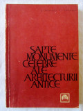 Cumpara ieftin &quot;SAPTE MONUMENTE CELEBRE ALE ARHITECTURII ANTICE&quot;, G. Chitulescu, 1965, Alta editura