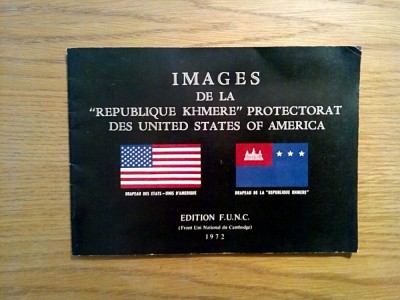 IMAGES DE LA &amp;quot;REPUBLIQUE KHMERE&amp;quot; - Edition F.U.N.C., 1972, 54 p.; lb. franceza foto