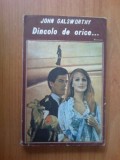 d5 Dincolo De Orice - John Galsworthy