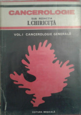 I. CHIRICHUTA (SUB REDACTIA): CANCEROLOGIE, 2 VOL. foto