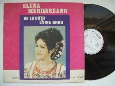 Disc vinil ELENA MERISOREANU - De la Vata catre Brad (ST - EPE 02223) foto