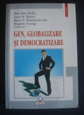 Gen, globalizare si democratizare / autor colectiv foto