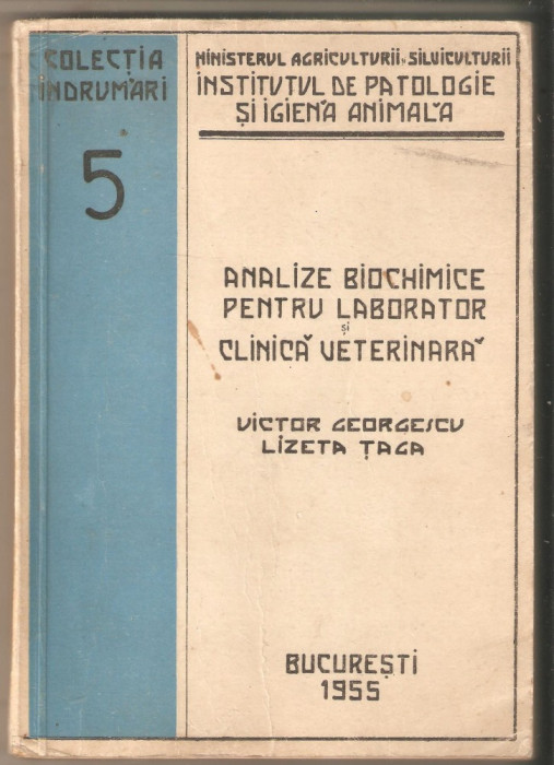 Analize biochimice pentru laborator si clinica veterinara-Victor Georgescu