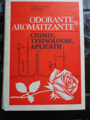 Odorante si Aromatizante - Chimie Tehnologie Aplicatii - Eliu Ceausescu foto