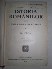 N.IORGA- ISTORIA ROMANILOR manual clasa a III-a si VII -a ,1929 foto