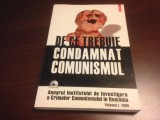 DE CE TREBUIE CONDAMNAT COMUNISMUL, IICCR, VOL. 1, 2006