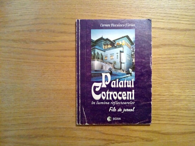 PALATUL COTROCENI - In Lumina Reflectoarelor - Carmen Pasculescu-Florin - 2002 foto