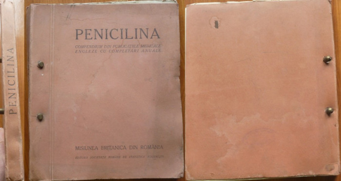 Misiunea Britanica din Romania ; Penicilina , compedium din publ. engleze , 1946