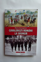 MARIA GEORGESCU-CAVALERISTI ROMANI LA SAUMUR, ISTORIE MILITARA, BUCURESTI, SIBIU foto