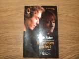 Un prieten perfect de Martin Suter, 2013, Humanitas