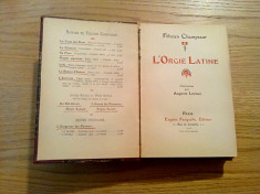 L`ORGIE LATINE - Felicien Champsaur - illustrations: Auguste Leroux - 1903 foto