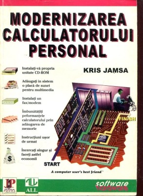 KRIS JAMSA- MODERNIZAREA CALCULATORULUI PERSONAL foto