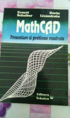 Carte: MathCAD prezentare si probleme rezolvate ,Ed Tehnica,Buc1994 foto