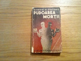 PUDOAREA MORTII - Giorgio de Giacomo - desene: THEO - Cartea Romaneasca, 1935
