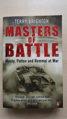 Terry Brighton ? Masters of Battle. Monty, Patton and Rommel at War foto