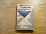 DURERE SI EROISM - Dupa Zguduitoarea Noapte din 4 Martie 1977 - 1980, 475 p., Alta editura