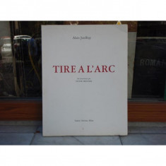 Tire a l&amp;#039;arc six hors-textes par Victor Brauner , Alain Jouffroy foto