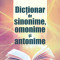 Alexandru Emil M. - Dictionar de sinonime, omonime si antonime - 7322