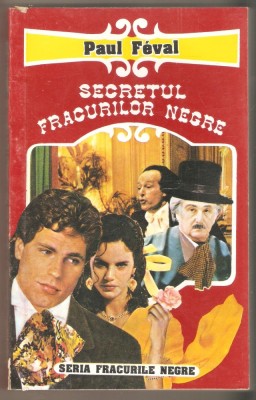 Paul Feval-Secretul fracurilor negre foto