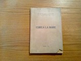Esirea la Mare - Preda Fundateanu, Autograf, 1944, Tipografia Moderna, Istorie, Gura Sulina, Carte Veche