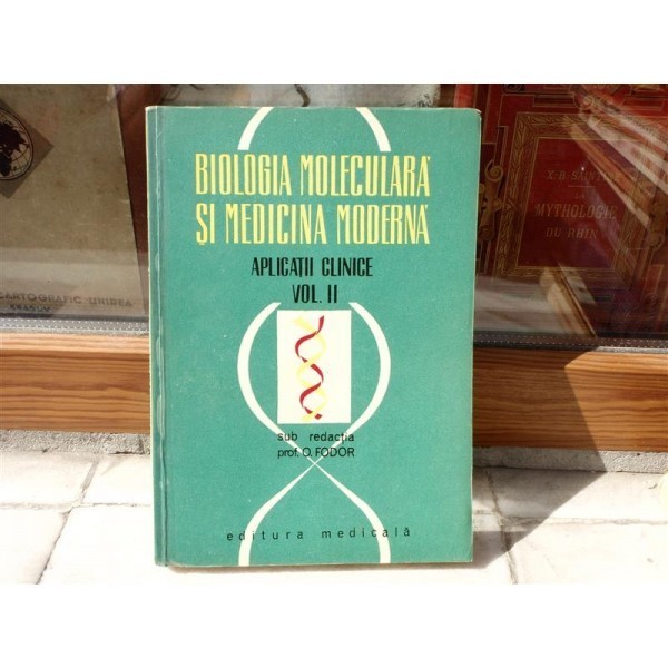Biologia moleculara si Medicina moderna , Prof. O. Fodor , 1971 foto mare Biologia moleculara si Medicina moderna , Prof. O. Fodor , 1971 foto mare